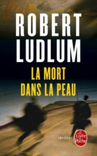 Robert Ludlum: La Mort dans la peau (French language, 2007)