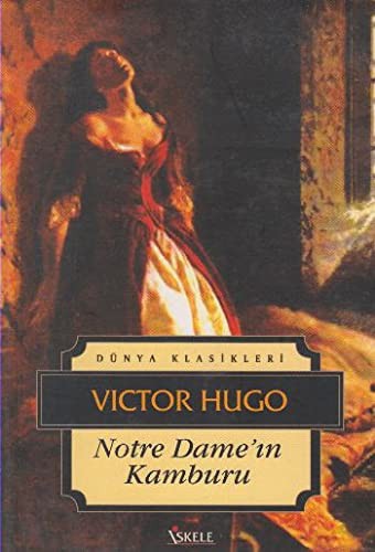 Nevruz Kýran Oksuz: Notre Dame'in Kamburu (Paperback, Turkish language, 2009, Iskele Yayincilik)