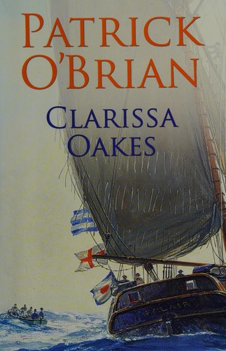 Patrick O'Brian: Clarissa Oakes (2006, Paragon)