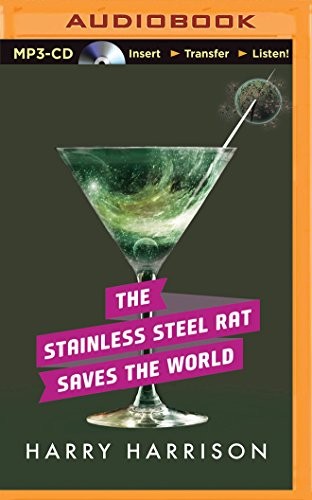 Harry Harrison, Phil Gigante: Stainless Steel Rat Saves the World, The (AudiobookFormat, 2015, Brilliance Audio)