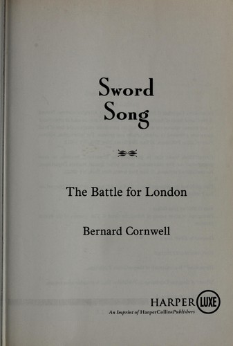 Bernard Cornwell: Sword song (2008, HarperLuxe)