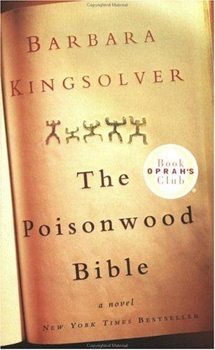 Barbara Kingsolver: The Poisonwood Bible (Oprah's Book Club) (Harper Perennial)