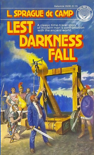 L. Sprague De Camp: Lest Darkness Fall (Paperback, Del Rey)