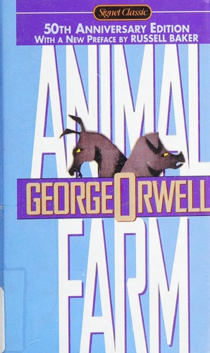 George Orwell, George Orwell (duplicate): Animal Farm (Animal Farm 50th Anniversary Edition, 50th Anniversary Edition) (Hardcover, 1996, Signet Classic)