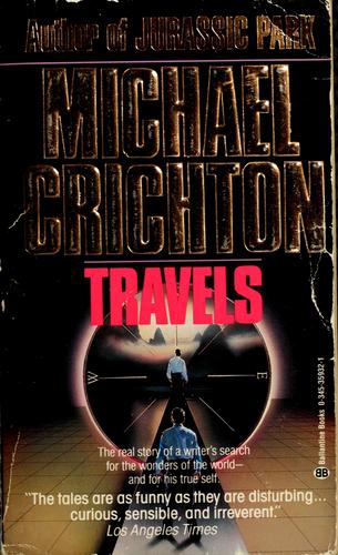 Michael Crichton: Travels (1989, Ballantine)