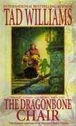 Tad Williams: The Dragonbone Chair (Memory, Sorrow & Thorn) (Paperback, 1990, Orbit)