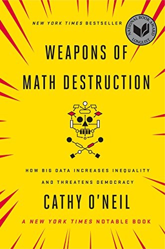 Cathy O'Neil: Weapons of Math Destruction (EBook, 2016, Broadway Books)