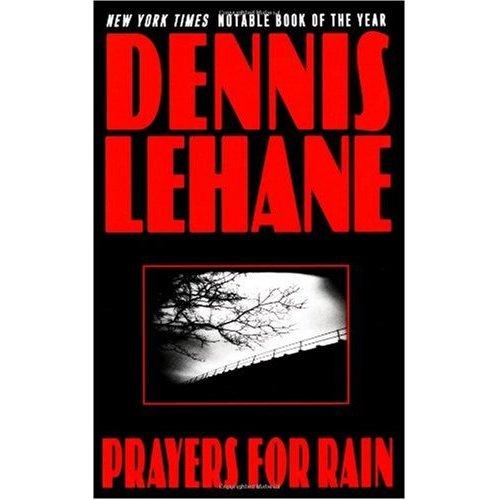 Dennis Lehane: Prayers for Rain (2000, Harper Torch)