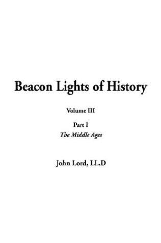 John Lord: Beacon Lights of History (Hardcover, 2003, IndyPublish.com)