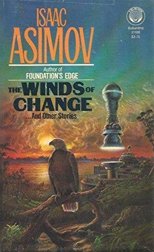 Isaac Asimov: The winds of change and other stories