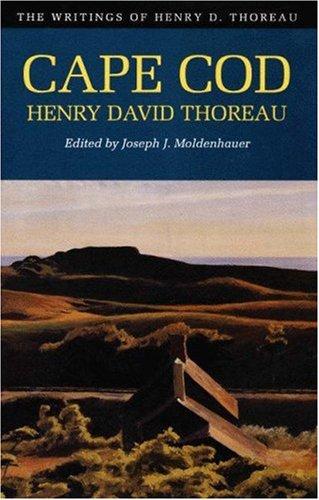 Henry David Thoreau: Cape Cod (1993, Princeton University Press)