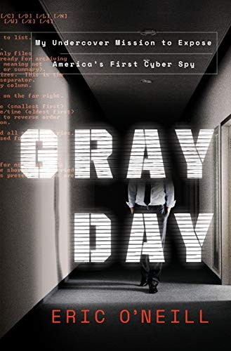 Eric O'Neill: Gray Day (Hardcover, 2019, Crown)