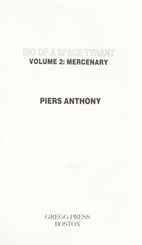 Piers Anthony: Mercenary (Bio of a Space Tyrant, Vol 2) (Hardcover, Gregg Pr)