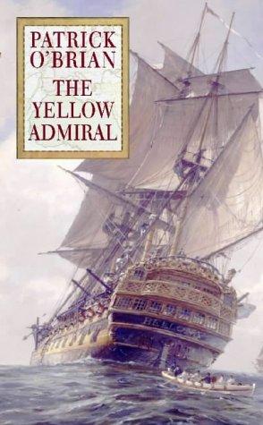 Patrick O'Brian: Yellow Admiral Uk 18 (Hardcover, Harpercollins Uk)