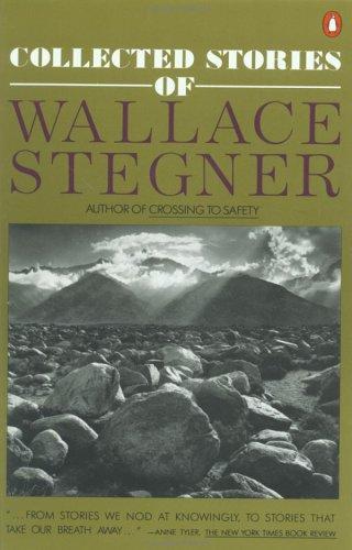 Wallace Stegner: Collected stories of Wallace Stegner. (1991, Penguin)