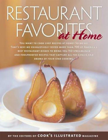 Editors of Cook's Illustrated Magazine: Restaurant favorites at home (2003, America's Test Kitchen)