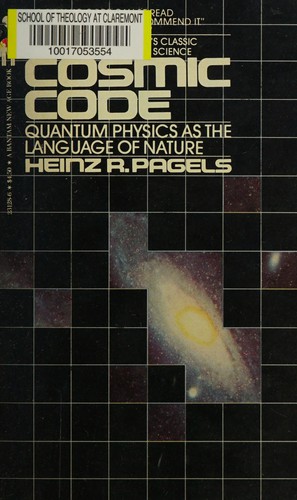 Heinz R. Pagels: The cosmic code (1983, Bantam Books)