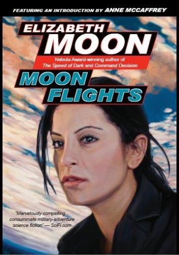 Elizabeth Moon: Moon Flights (Hardcover, 2007, Night Shade Books)