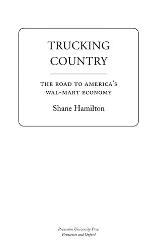 Shane Hamilton: Trucking country (2008, Princeton University Press)