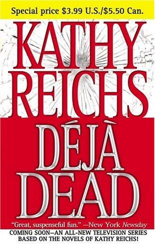 Kathy Reichs: Deja Dead (Temperance Brennan Novels) (Paperback, Pocket Star)