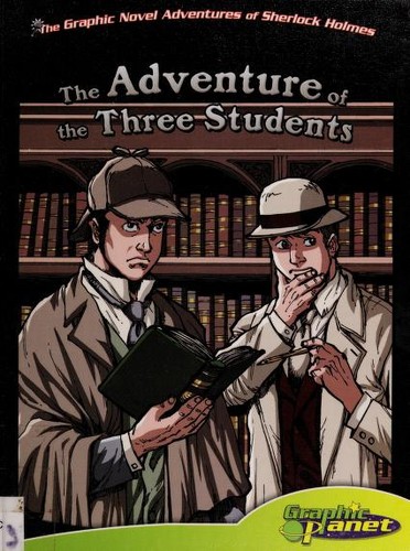 Vincent Goodwin: Sir Arthur Conan Doyle's The adventure of the three students (2012, Magic Wagon)