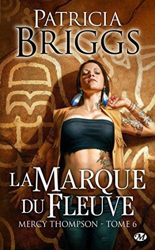 Patricia Briggs: Mercy Thompson, T6 (French language, 2012)