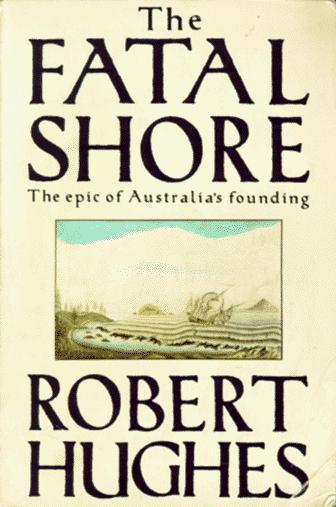 Robert Hughes: The Fatal Shore (1987)