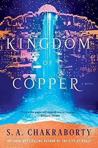 S. A. Chakraborty: The Kingdom of Copper (2019)