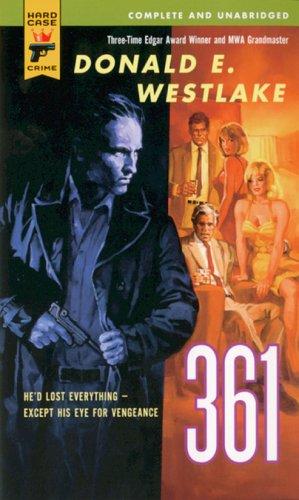 Donald E. Westlake: 361 (Hard Case Crime) (Paperback, 2005, Hard Crime Case)