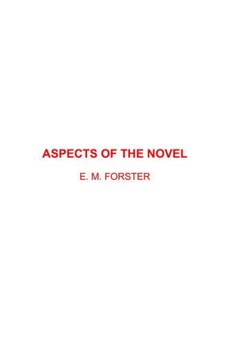 E. M. Forster: Aspects of the Novel (2002, RosettaBooks)