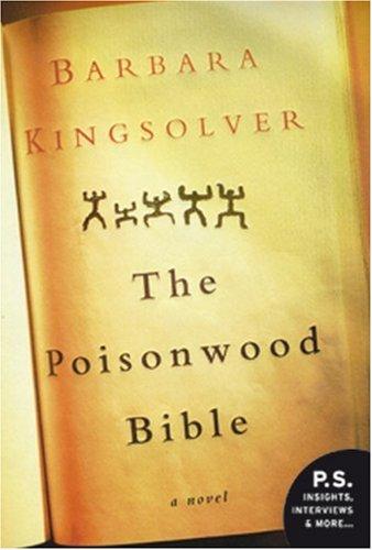 Barbara Kingsolver, Dean Robertson: The Poisonwood Bible (Paperback, 2005, Harper Perennial Modern Classics)