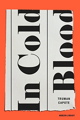 Truman Capote: In Cold Blood (Hardcover, 2013, Modern Library, Modern Library, an imprint of the Random House Publishing Group)