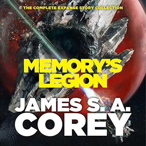 James S.A. Corey: Memory's Legion (AudiobookFormat, 2022, Hachette Book Group and Blackstone Publishing)