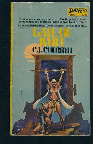 C.J. Cherryh: Gate of Ivrel (Morgaine Cycle) (Paperback, 1976, DAW)