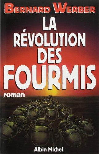 Bernard Werber: La révolution des fourmis : roman (French language, 1996)