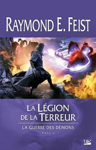 Raymond E. Feist: La Légion de la terreur (French language, 2011, Bragelonne)