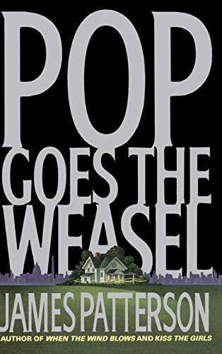 James Patterson: Pop Goes the Weasel (1999)