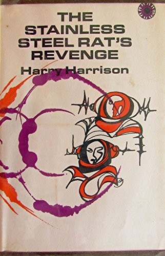 Harry Harrison: The stainless steel rat's revenge. (1970, Walker)