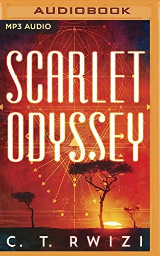 Janina Edwards, C. T. Rwizi, Korey Jackson, Robin Eller, Kimberly Woods, Susan Dalian: Scarlet Odyssey (2020, Brilliance Audio)