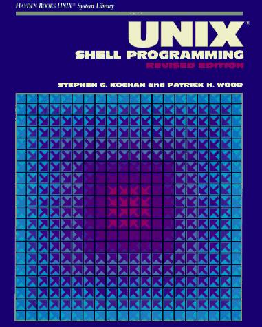 Stephen G. Kochan: UNIX Shell programming (1989, Hayden Books)