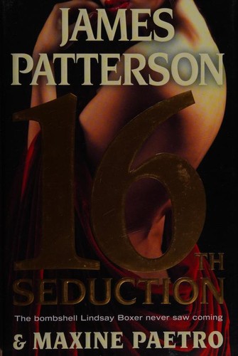 James Patterson: 16th seduction (2017, Little, Brown and Company)