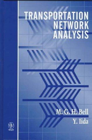 Michael G. H. Bell: Transportation network analysis (1997, J. Wiley)