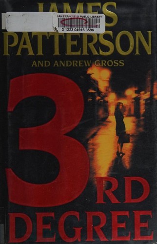 James Patterson, Andrew Gross: 3rd Degree (2004, Little, Brown and Company)