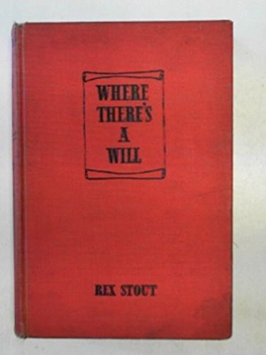 Rex Stout: Where There's a Will (Hardcover, Farrar Straus & Giroux, Farrar & Rinehart)