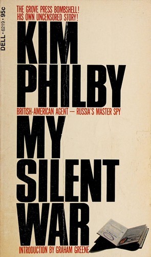 Kim Philby: My silent war (Paperback, 1968, Dell)