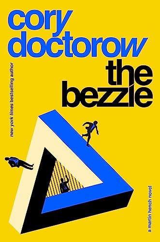 Cory Doctorow: The Bezzle (EBook, 2024, Tor Books)