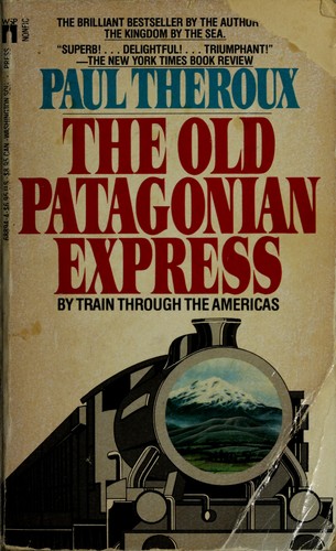 Paul Theroux: Old Patagonian Express (Paperback, Washington Square Press)