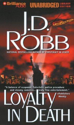 Nora Roberts: Loyalty in Death (In Death) (AudiobookFormat, 2007, Brilliance Audio on MP3-CD Lib Ed)