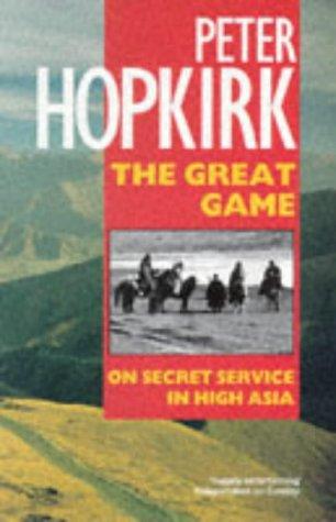 Peter Hopkirk: The Great Game (1991, Oxford Paperbacks)