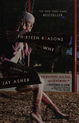 Jay Asher: Th1rteen r3asons why (2008, Razorbill)